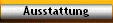 Ausstattung