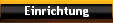 Einrichtung